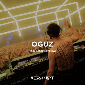 OGUZ @ Verknipt Easter Special (2023)